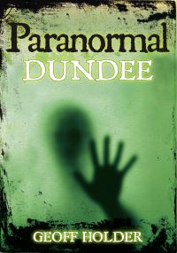 Book Cover for Paranormal Dundee by Geoff Holder