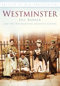 Book Cover for Westminster by Jill Barber, City of Westminster Archives Centre