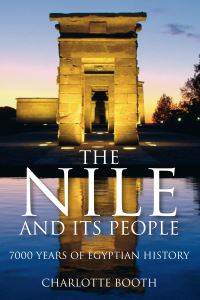 Book Cover for The Nile and Its People by Charlotte Booth