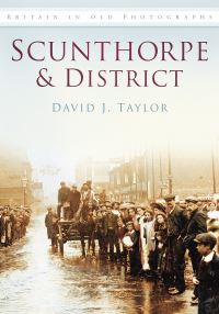 Book Cover for Scunthorpe & District by David Taylor