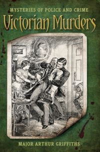 Book Cover for Victorian Murders by Arthur Griffiths