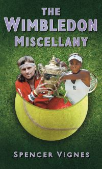 Book Cover for The Wimbledon Miscellany by Spencer Vignes