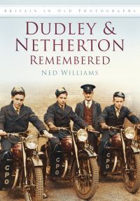 Book Cover for Dudley Remembered by Ned Williams