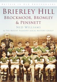 Book Cover for Brierley Hill by Ned Williams, Janet Attwood, Mount Pleasant Local History Group