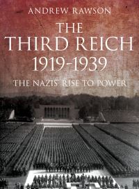 Book Cover for The Third Reich 1919-1939 by Andrew Rawson