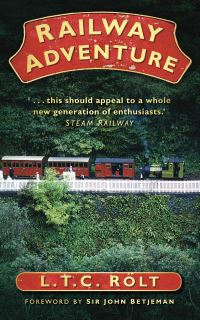 Book Cover for Railway Adventure by L T C Rolt