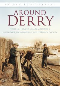Book Cover for Around Derry by Maura Craig, Great Britain Northern Ireland Office, North West Archaeological and Historical Society