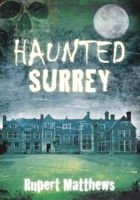 Book Cover for Haunted Surrey by Rupert Matthews