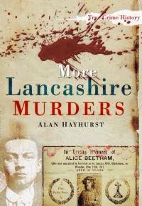 Book Cover for More Lancashire Murders by Alan Hayhurst