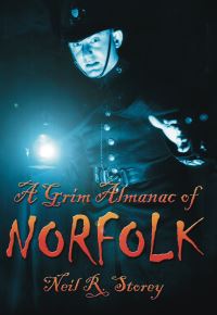 Book Cover for A Grim Almanac of Norfolk by Neil R Storey