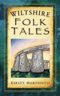 Book Cover for Wiltshire Folk Tales by Kirsty Hartsiosis