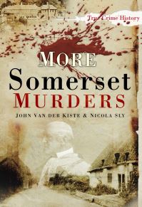 Book Cover for More Somerset Murders by Nicola Sly, John Van der Kiste