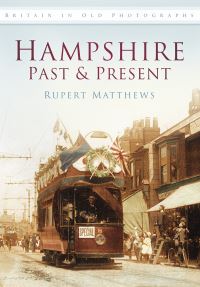 Book Cover for Hampshire Past & Present by Rupert Matthews