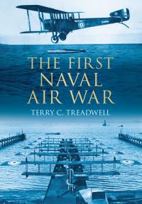 Book Cover for The First Naval Air War by Terry C Treadwell