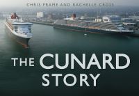 Book Cover for The Cunard Story by Chris Frame