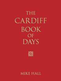 Book Cover for The Cardiff Book of Days by Mike Hall