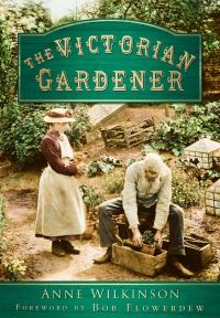Book Cover for The Victorian Gardener by Anne Wilkinson