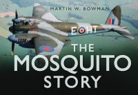 Book Cover for The Mosquito Story by Martin W Bowman