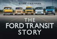 Book Cover for The Ford Transit Story by Giles Chapman