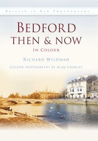Book Cover for Bedford Then & Now by Richard Wildman