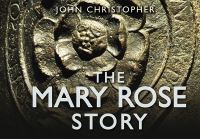 Book Cover for The Mary Rose Story by John Christopher