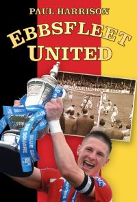 Book Cover for Ebbsfleet United by Paul Harrison