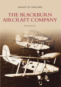 Book Cover for The Blackburn Aircraft Company by Malcolm Hall