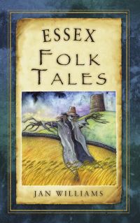 Book Cover for Essex Folk Tales by Jan Williams