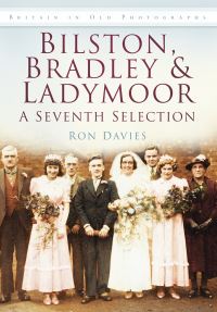 Book Cover for Bilston, Bradley & Ladymoor by Ron Davies