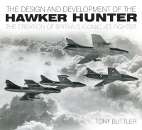 Book Cover for The Design and Development of the Hawker Hunter by Tony Buttler