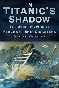 Book Cover for In Titanic's Shadow by David Williams