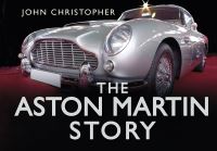 Book Cover for The Aston Martin Story by John Christopher
