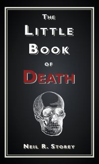 Book Cover for The Little Book of Death by Neil R Storey