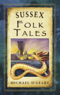 Book Cover for Sussex Folk Tales by Michael OLeary