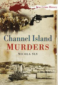 Book Cover for Channel Island Murders by Nicola Sly
