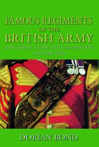 Book Cover for Famous Regiments of the British Army by Dorian Bond