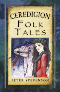 Book Cover for Ceredigion Folk Tales by Peter Stevenson
