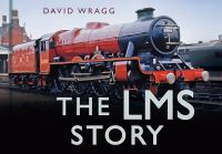 Book Cover for The LMS Story by David W Wragg