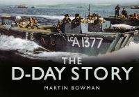 Book Cover for The D-Day Story by Martin W Bowman