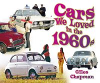 Book Cover for Cars We Loved in the 1960S by Giles Chapman