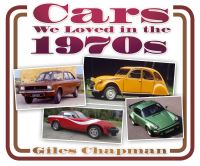 Book Cover for Cars We Loved in the 1970S by Giles Chapman
