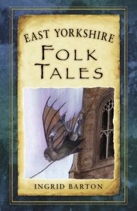 Book Cover for East Yorkshire Folk Tales by Ingrid Barton