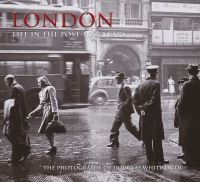 Book Cover for London, Life in the Post-War Years by Douglas Whitworth