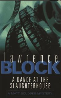 Book Cover for A Dance at the Slaughterhouse by Lawrence Block
