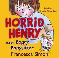 Book Cover for Horrid Henry and the Bogey Babysitter by Francesca Simon