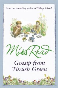Book Cover for Gossip from Thrush Green by Read, John S Goodall
