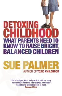 Book Cover for Detoxing Childhood by Sue Palmer