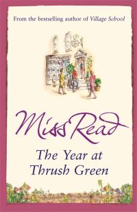 Book Cover for The Year at Thrush Green by Read, John S Goodall