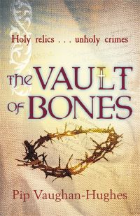 Book Cover for The Vault of Bones by Pip VaughanHughes