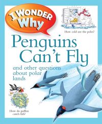 Book Cover for I Wonder Why Penguins Can't Fly by Pat Jacobs